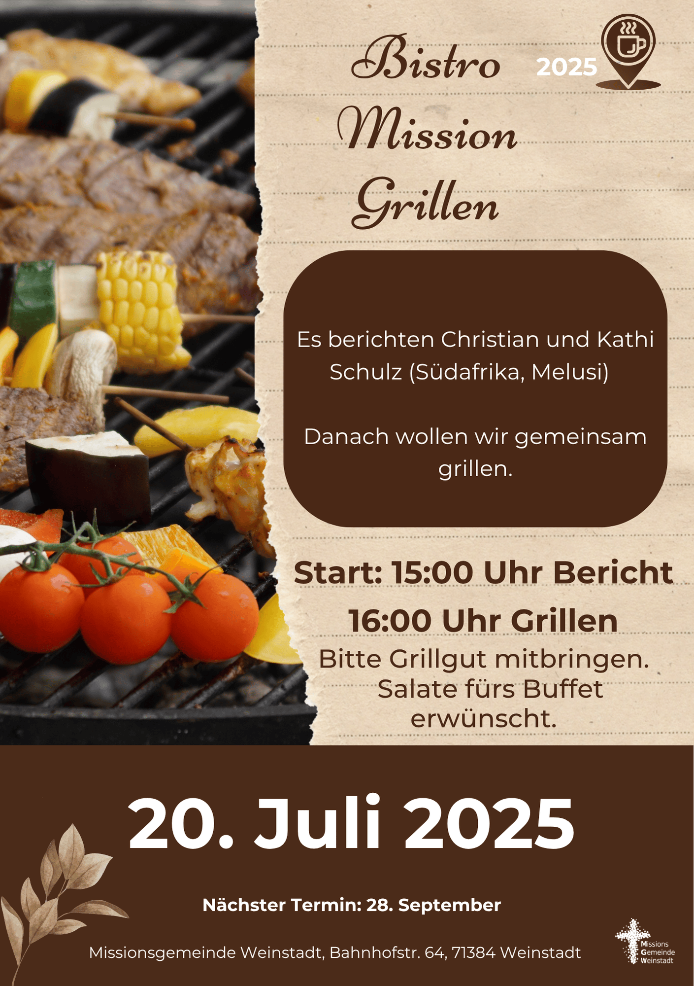 Bistro-Nachmittag mit Missionsbericht und Grillen am So. 20. Juli 2025, 15:00 Uhr. Herzliche Einladung!