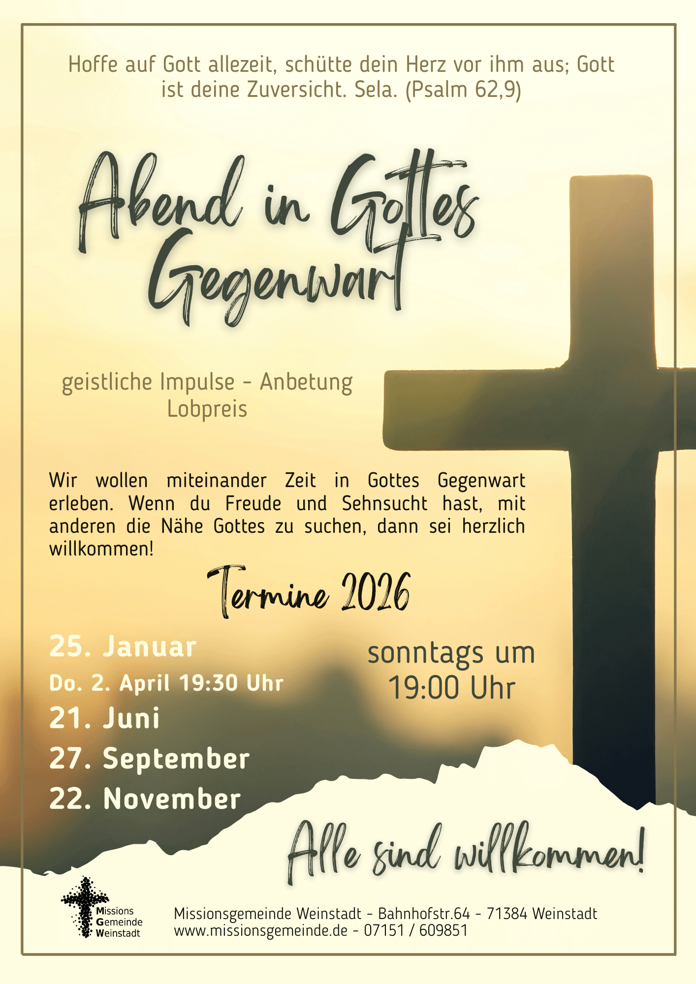 Herzliche Einladung zum Abend in Gottes Gegenwart am So. 25. Januar 2026 um 19:00 Uhr.